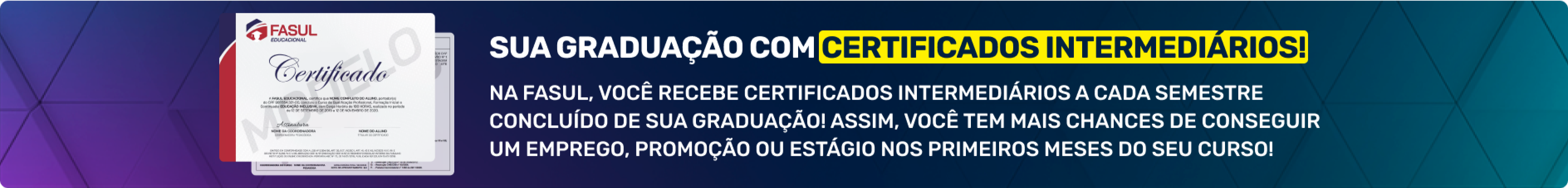 Sua Graduação com Certificados Semestrais!