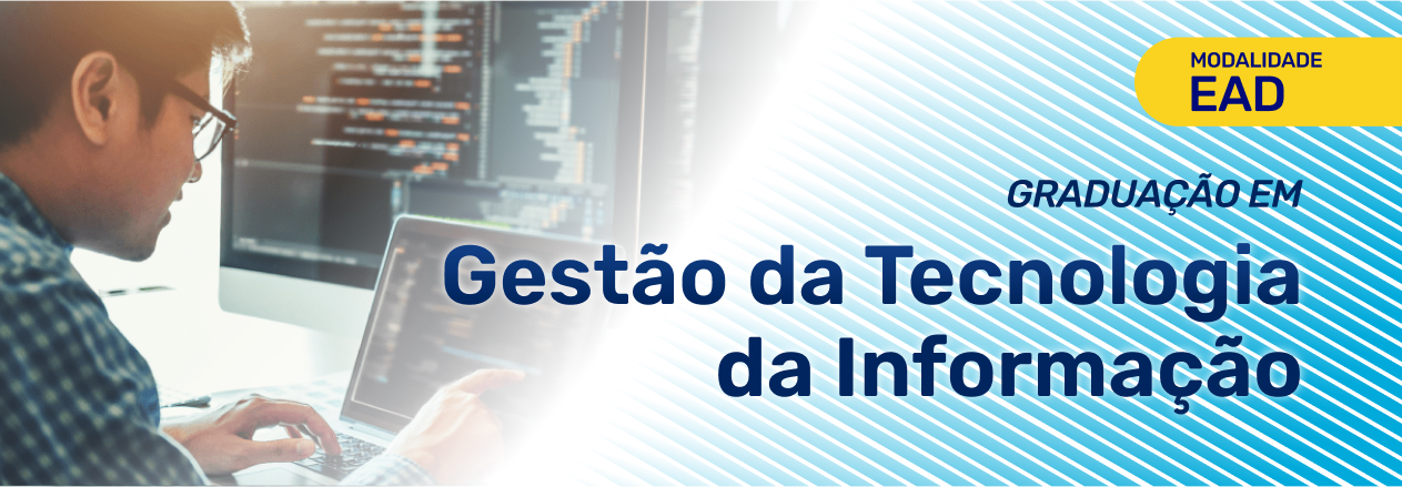Graduação em Gestão da Tecnologia da Informação