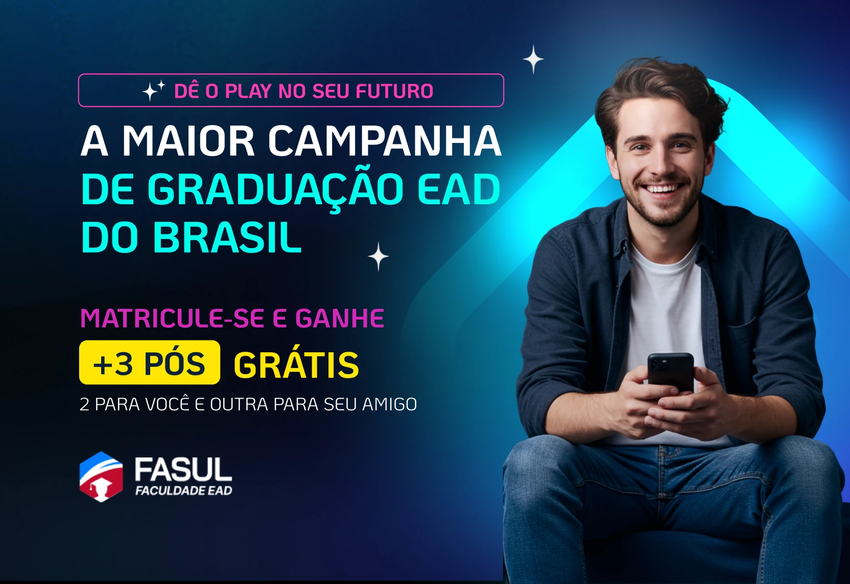 Dê o play no seu futuro: a maior campanha de graduação EAD do Brasil.