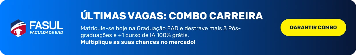 ÚLTIMAS VAGAS: COMBO CARREIRA, Matricule-se hoje na Graduação EAD e destrave mais 3 Pós-Graduações e +1 Curso de IA 100% Grátis.